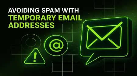Avoiding Spam with Temporary Email Addresses